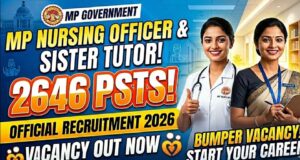 नर्सिंग ऑफिसर और सिस्टर ट्यूटर के 2646 पदों पर भर्ती, गलत जानकारी देने पर रद्द होगी दावेदारी