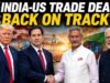 लगभग तय हुई India-US डील, अब अंतिम मंजूरी के लिए दोनों देशों के बीच नई बैठकें